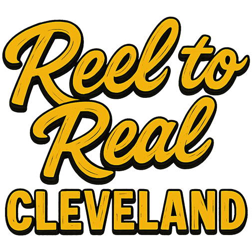 Reel to Real: Cleveland